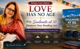Soulmate at 50, the Whisper from the Mountains - Author Swaati Sarkar